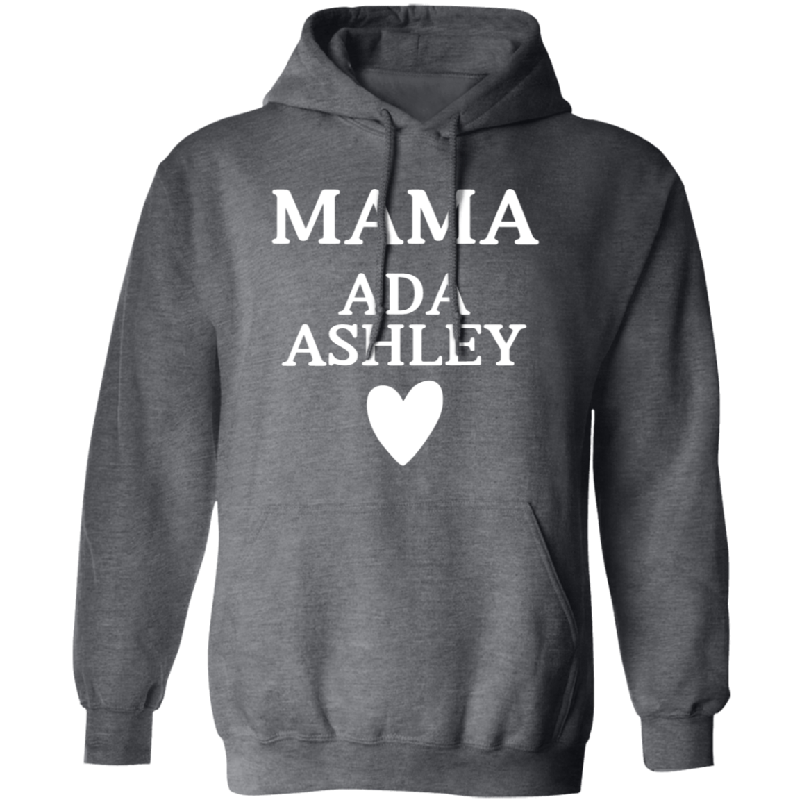 G185 Pullover Hoodie: MAMA ADA ASHLEY