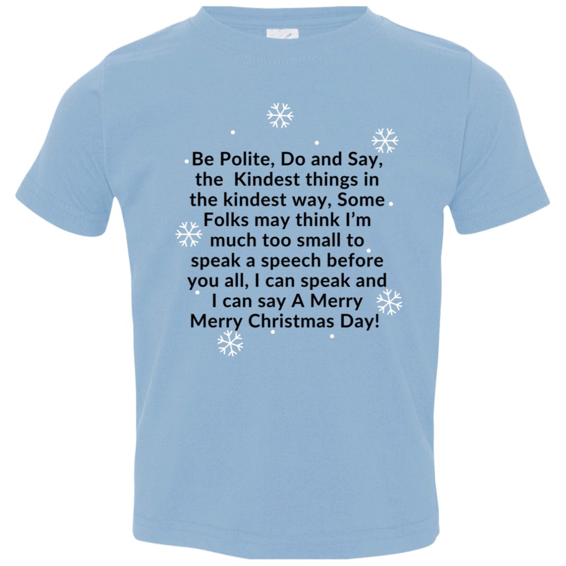 JAMES’S CHRISTMAS SPEECH BLK BE POLITE, DO AND SAY, the Kindest things,...Toddler Jersey T-Shirt