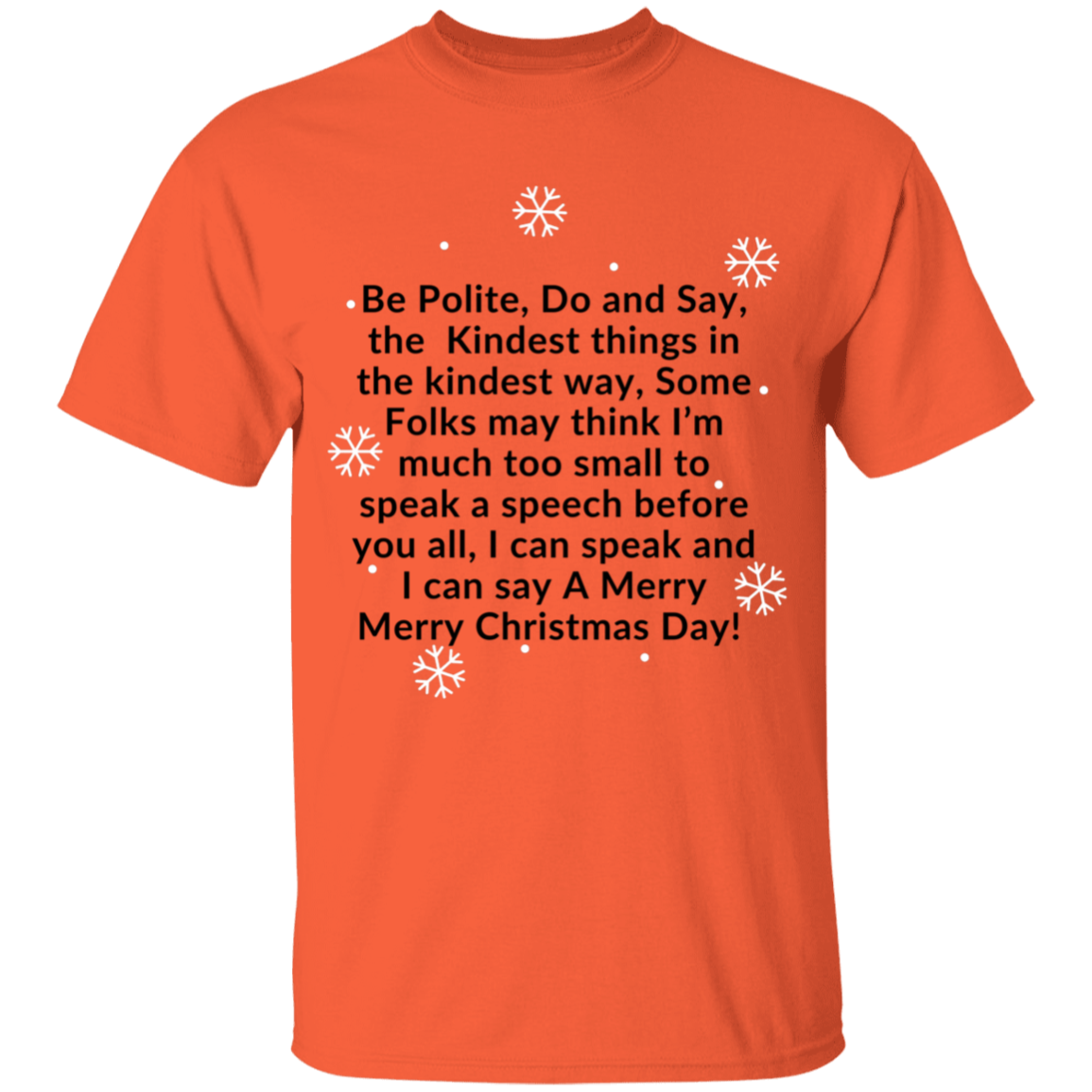 JAMES’S CHRISTMAS SPEECH BLK Font Be Polite, Do and Say, The Kindest things,...G500B Youth 5.3 oz 100% Cotton T-Shirt