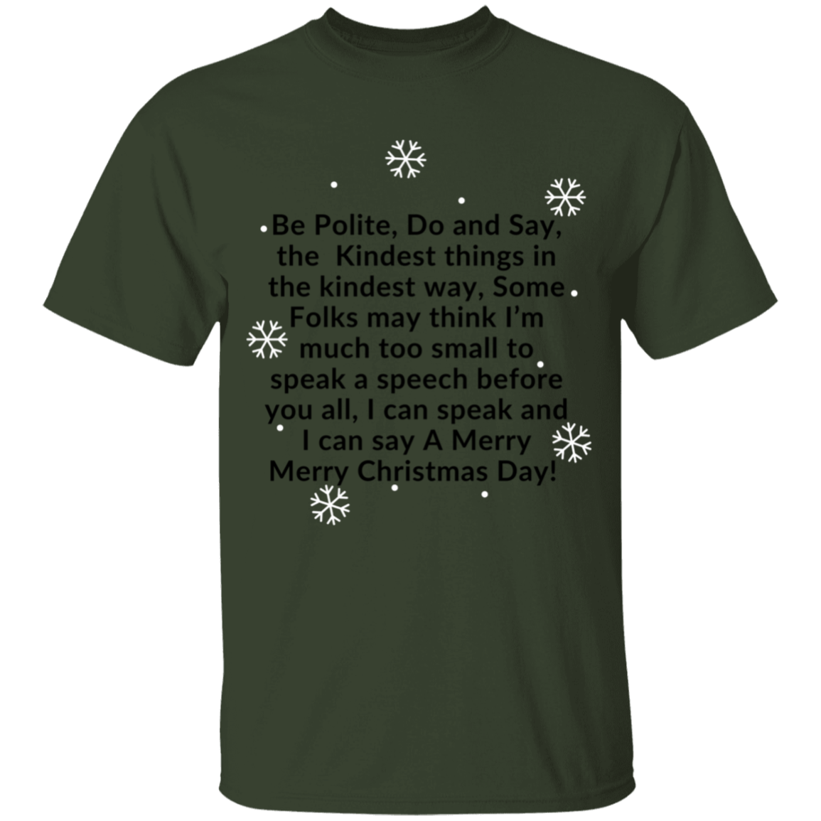 JAMES’S CHRISTMAS SPEECH BLK Font Be Polite, Do and Say, The Kindest things,...G500B Youth 5.3 oz 100% Cotton T-Shirt