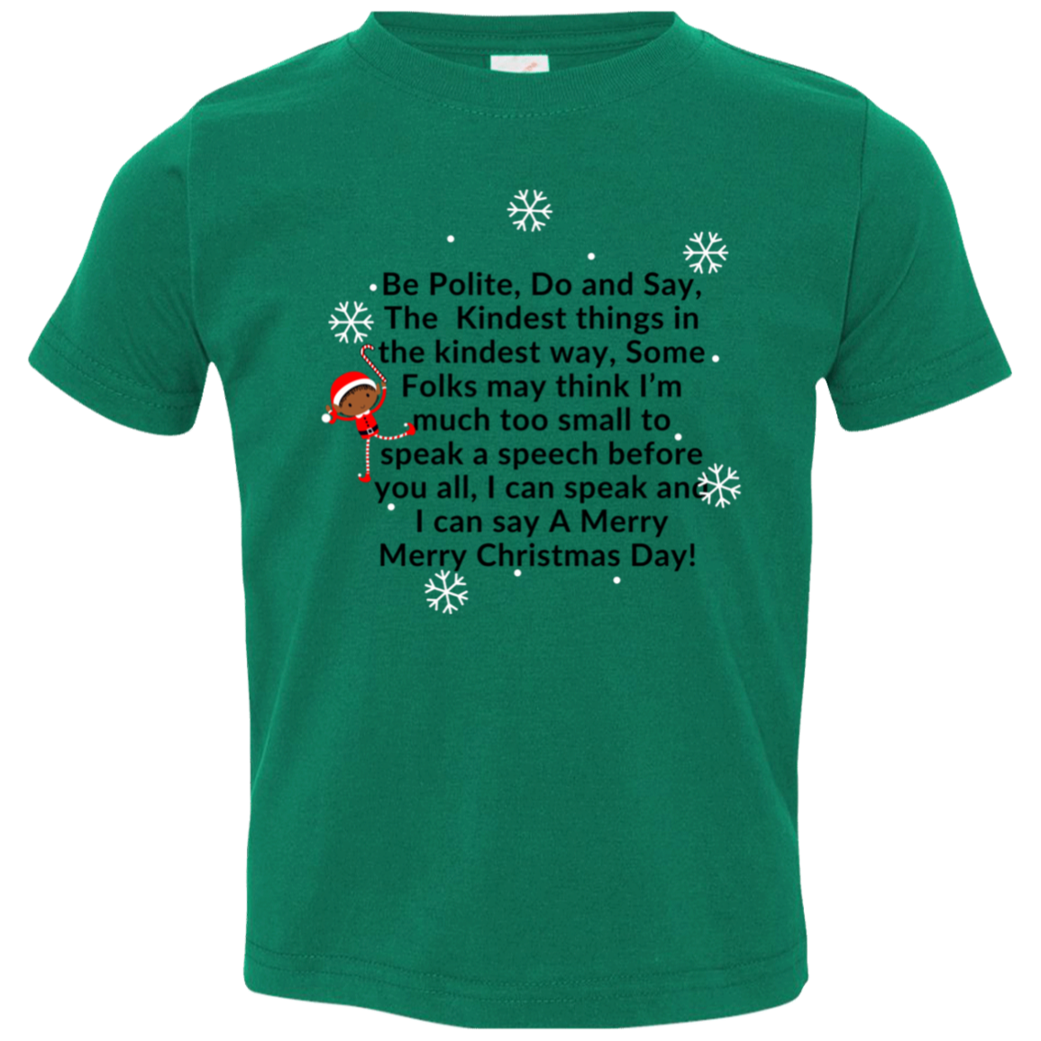 ELF JAMES’S CHRISTMAS T-SHIRT Be Polite, Do and Say, The Kindest Things,...Toddler Jersey T-Shirt