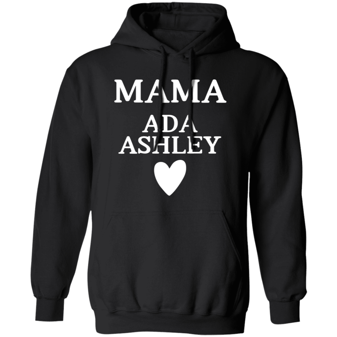 G185 Pullover Hoodie: MAMA ADA ASHLEY