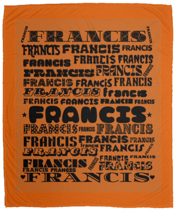 Plush Fleece Blanket - 50x60: FRANCIS NAME BLANKET