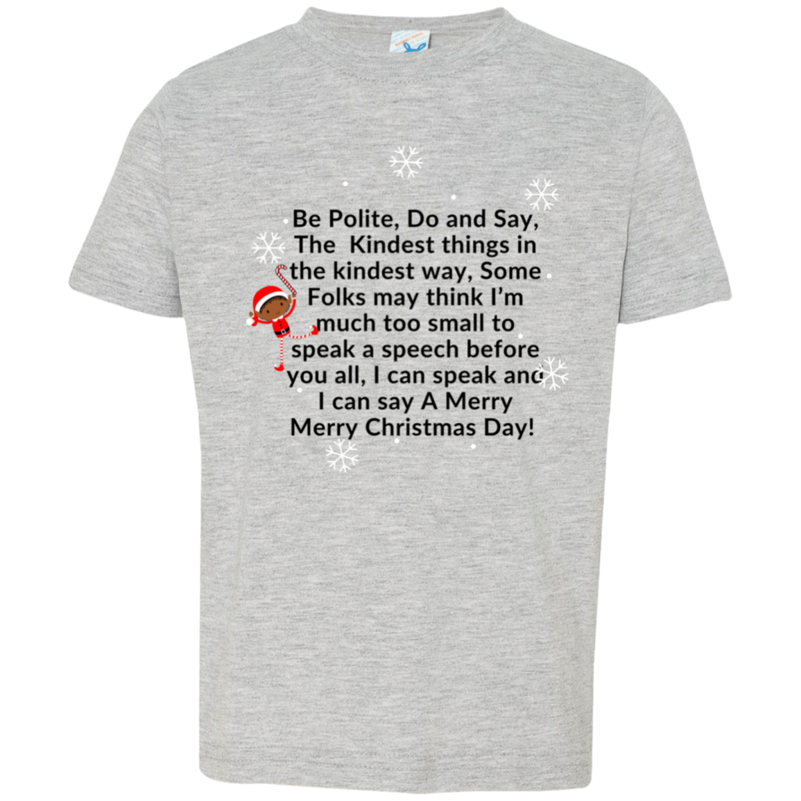 ELF JAMES’S CHRISTMAS T-SHIRT Be Polite, Do and Say, The Kindest Things,...Toddler Jersey T-Shirt