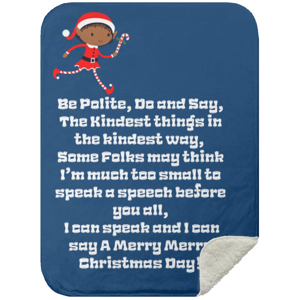 Premium Sherpa Blanket 30x40: ELF SARAH’S CHRISTMAS BLANKET BE POLITE, DO AND SAY, THE KINDEST THINGS,...