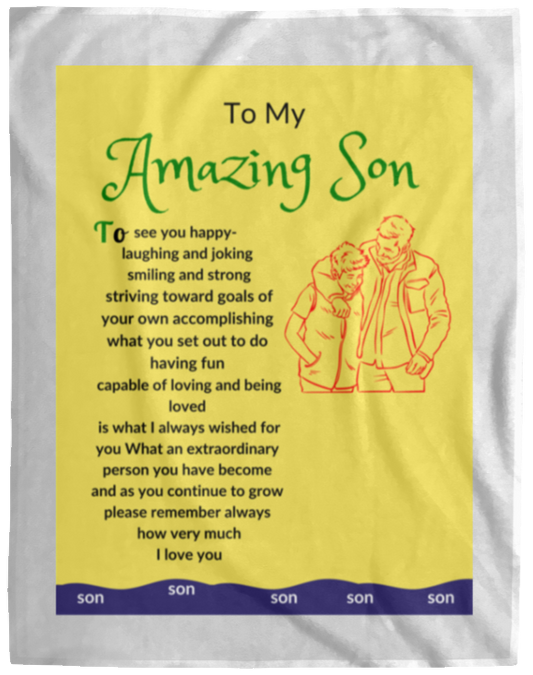 Plush Fleece Blanket - 60x80: To My Amazing Son To see you happy- laughing and smiling,...