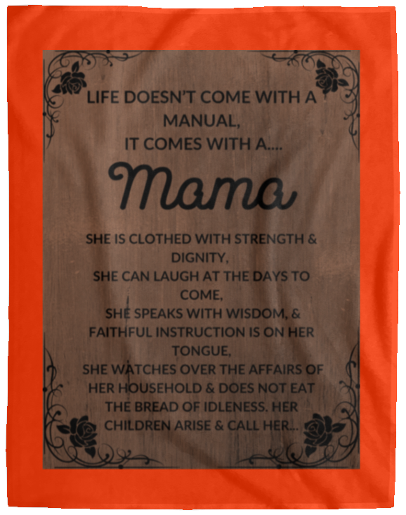 Plush Fleece Blanket - 60x80: LIFE DOESN'T COME WITH A MANUAL, IT COMES WITH A...