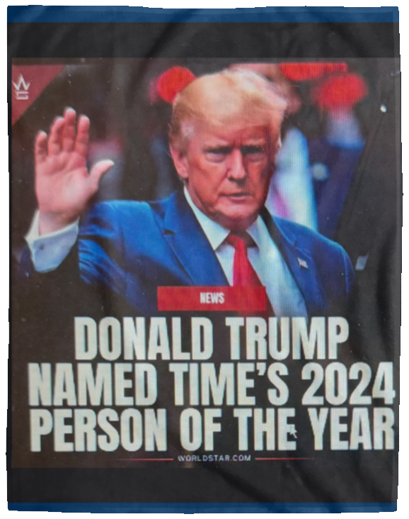 Plush Fleece Blanket - 60x80: DONALD TRUMP PERSON OF THE YEAR BLANKET