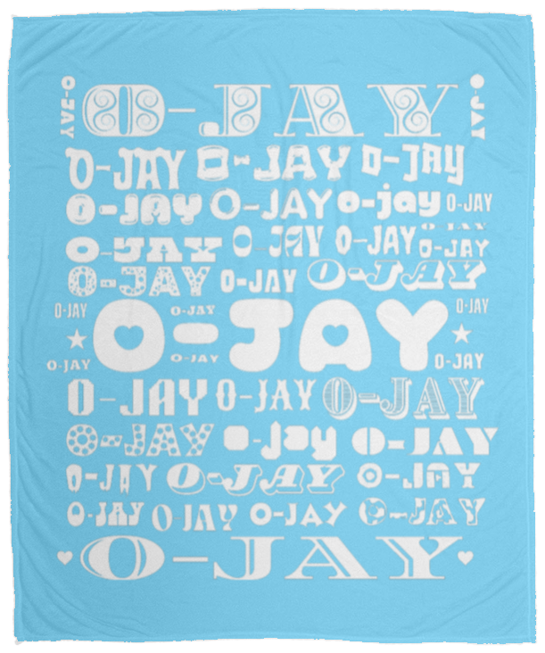 Plush Fleece Blanket - 50x60: O-JAY NAME BLANKET