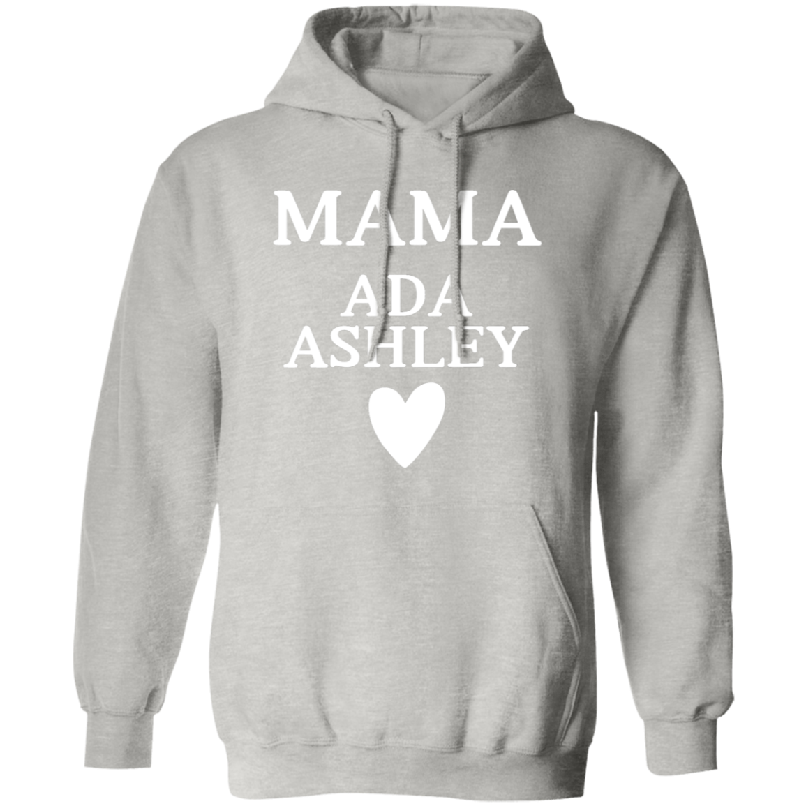 G185 Pullover Hoodie: MAMA ADA ASHLEY