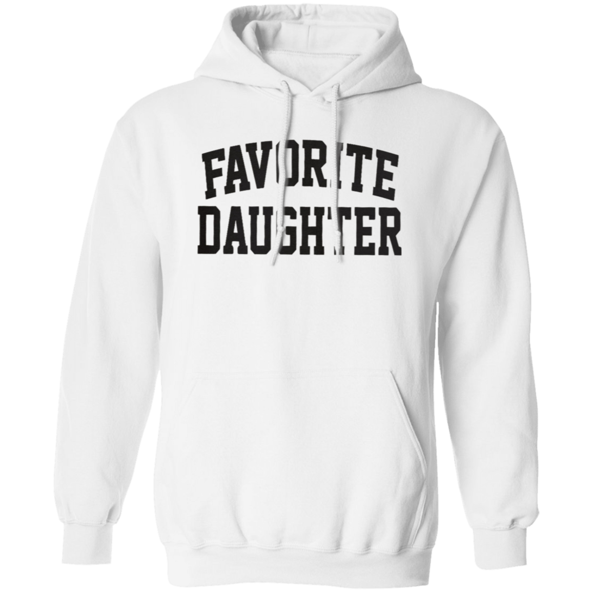 Pullover Hoodie: FAVORITE DAUGHTER SWEATSHIRT