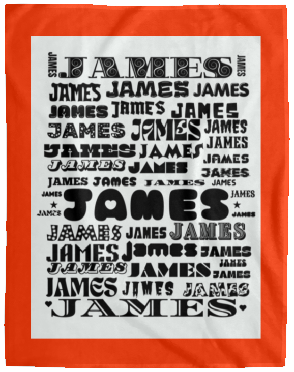 Plush Fleece Blanket - 60x80: JAMES NAME BLANKET