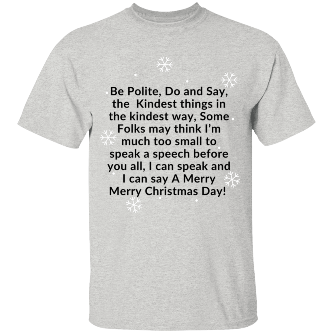 JAMES’S CHRISTMAS SPEECH BLK Font Be Polite, Do and Say, The Kindest things,...G500B Youth 5.3 oz 100% Cotton T-Shirt