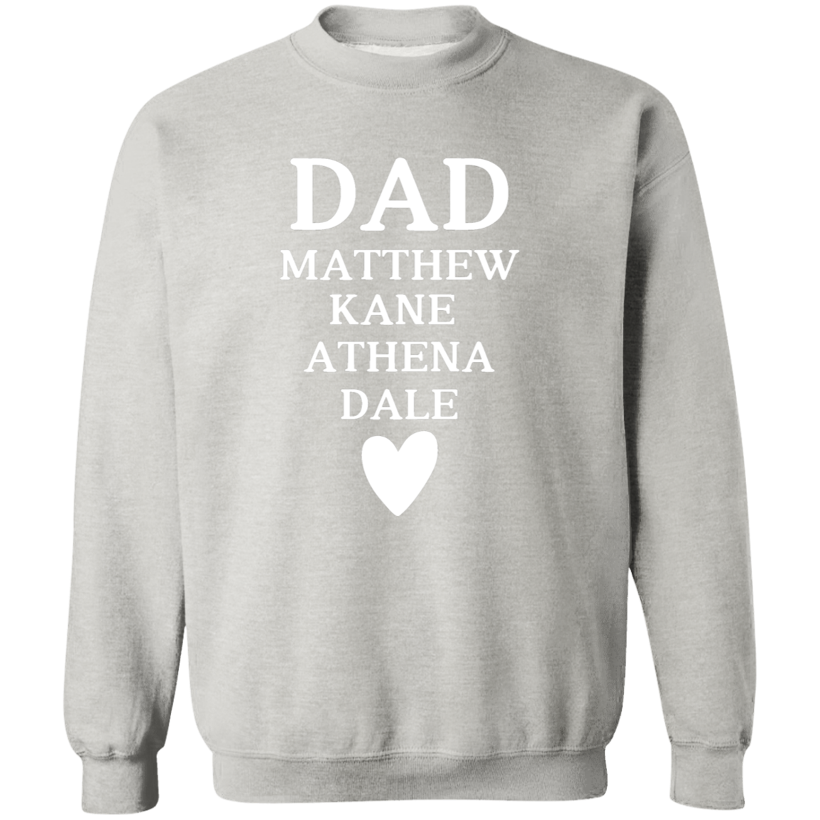 G180 Crewneck Pullover Sweatshirt: DAD MATTHEW KANE ATHENA DALE