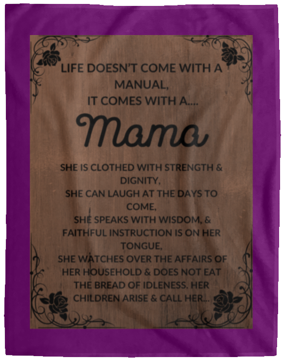 Plush Fleece Blanket - 60x80: LIFE DOESN'T COME WITH A MANUAL, IT COMES WITH A...