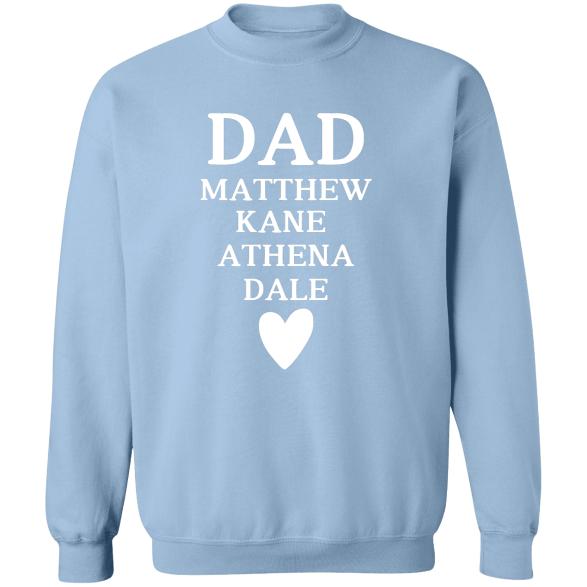 G180 Crewneck Pullover Sweatshirt: DAD MATTHEW KANE ATHENA DALE