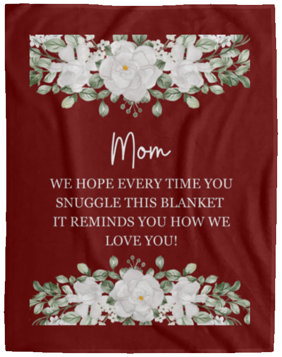 Plush Fleece Blanket - 60x80: MOM WE HOPE EVERY TIME,...