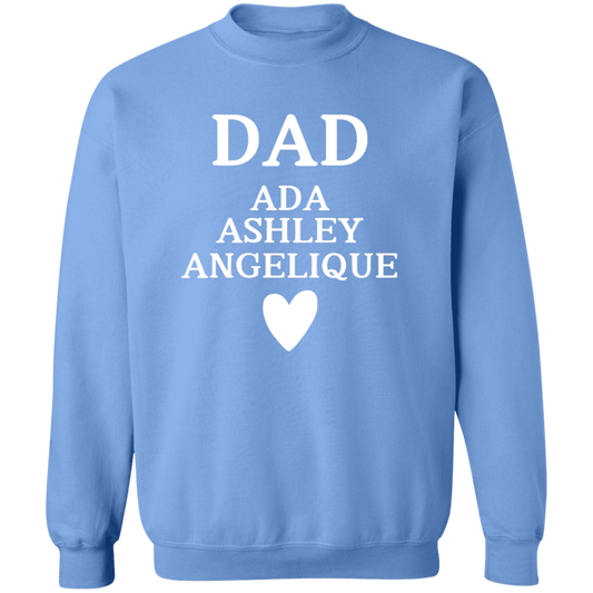 G180 Crewneck Pullover Sweatshirt:  DAD ADA ASHLEY ANGELIQUE