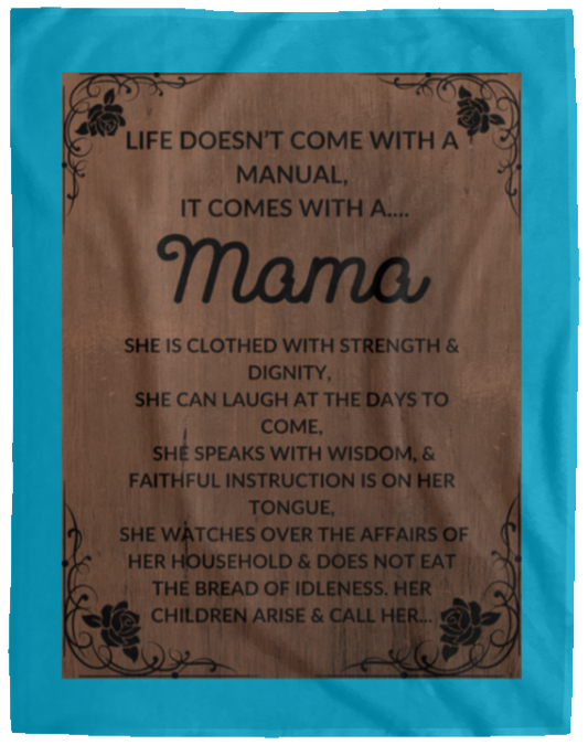 Plush Fleece Blanket - 60x80: LIFE DOESN'T COME WITH A MANUAL, IT COMES WITH A...