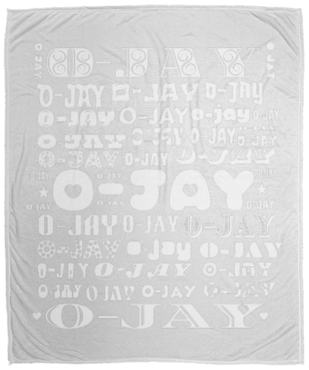 Plush Fleece Blanket - 50x60: O-JAY NAME BLANKET