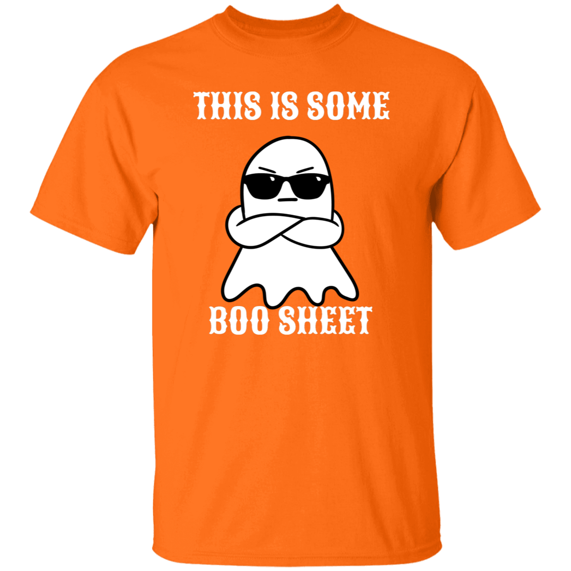 THIS IS SOME BOO SHEET G500 5.3 oz. T-Shirt