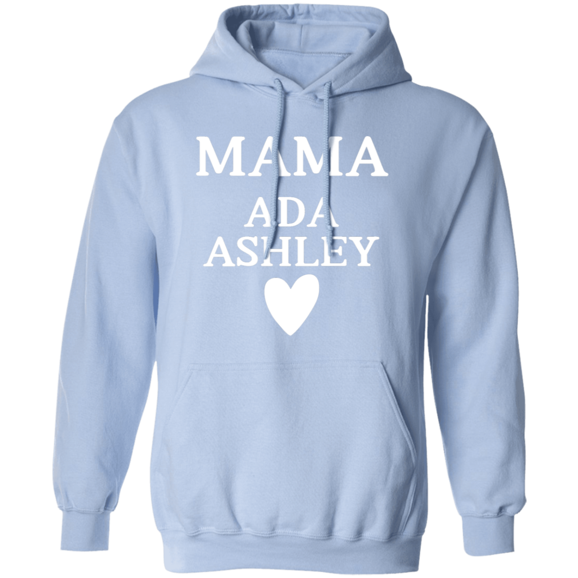 G185 Pullover Hoodie: MAMA ADA ASHLEY