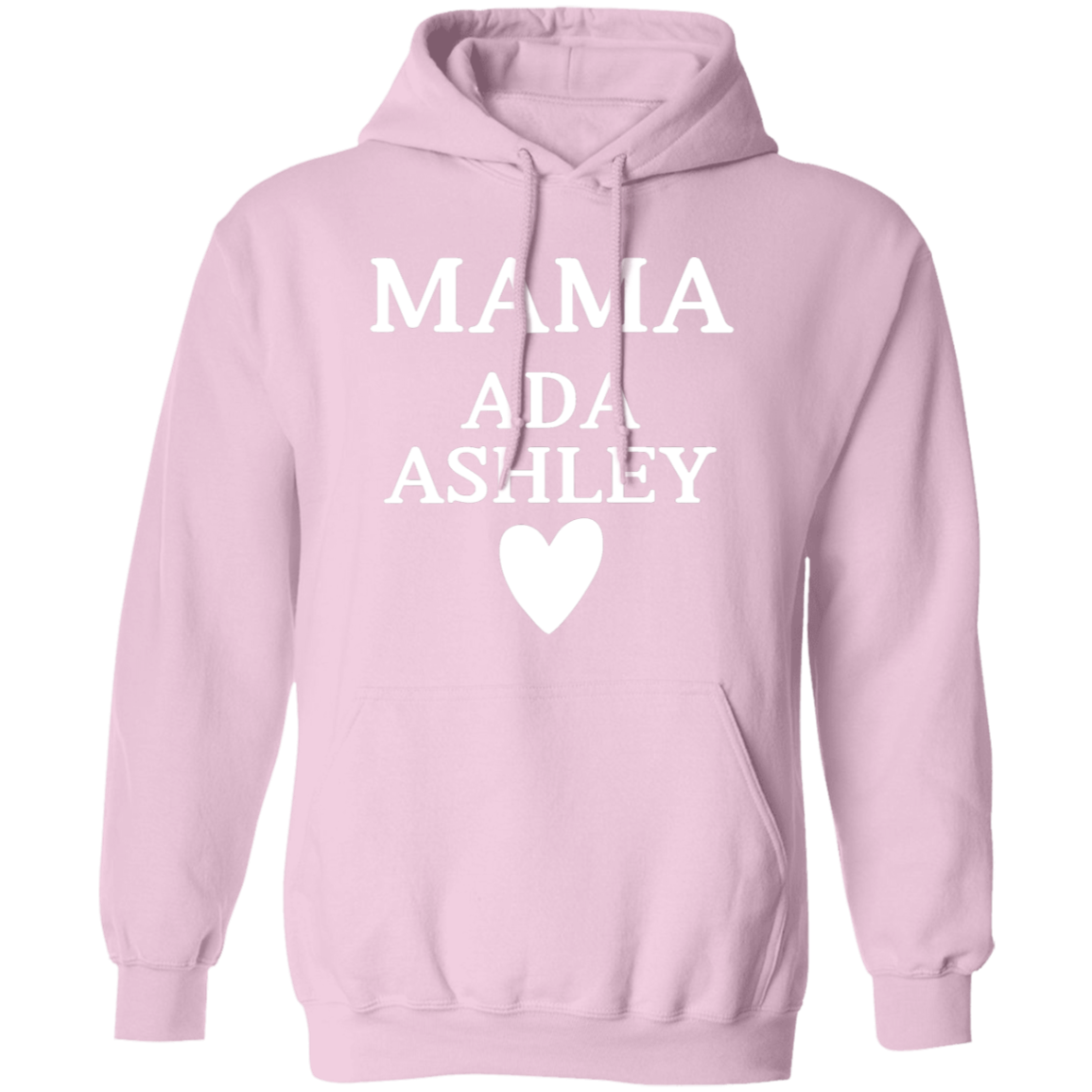 G185 Pullover Hoodie: MAMA ADA ASHLEY