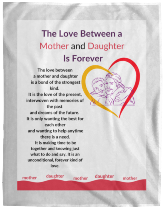 Plush Fleece Blanket - 60x80: The Love Between a Mother and Daughter Is Forever