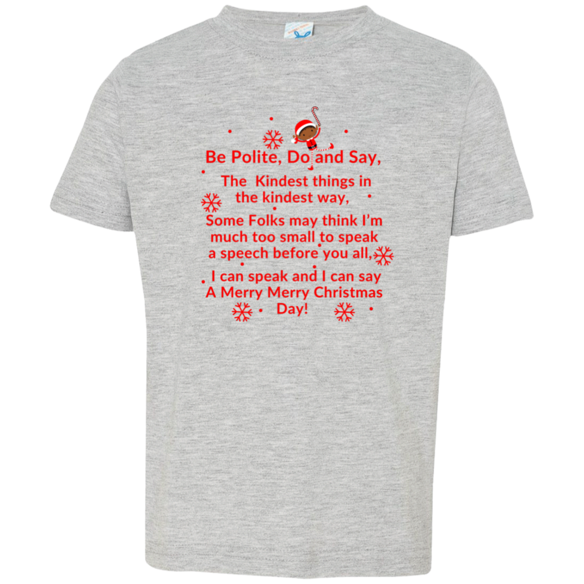 ELF JAMES’S CHRISTMAS SPEECH RED Be Polite, Do and Say, The Kindest things,...Toddler Jersey T-Shirt