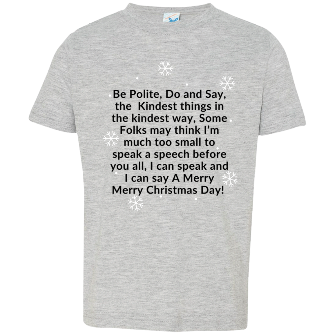 JAMES’S CHRISTMAS SPEECH BLK BE POLITE, DO AND SAY, the Kindest things,...Toddler Jersey T-Shirt