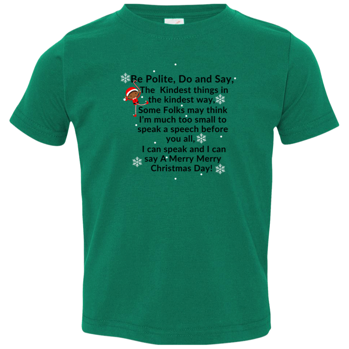 ELF JAMES CHRISTMAS SPEECH BLK Be Polite, Do and Say, The Kindest things,...Toddler Jersey T-Shirt