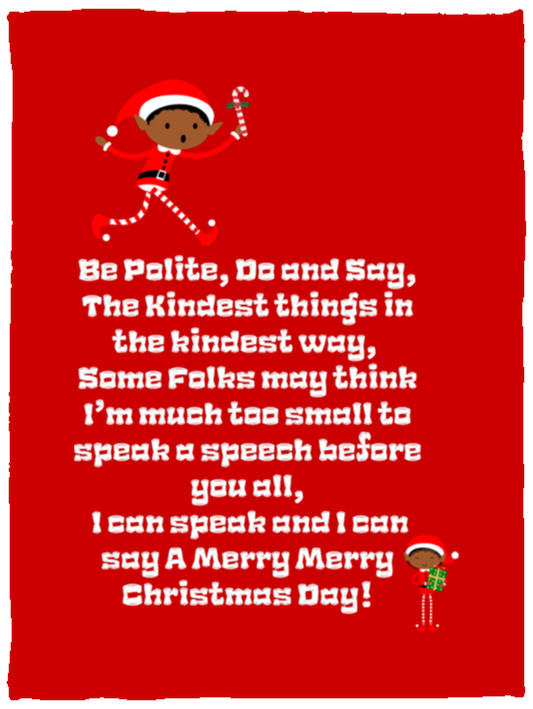 Plush Fleece Blanket - 30x40: ELF JAMES’S CHRISTMAS BLANKET BE POLITE, DO AND SAY, THE KINDEST THINGS,..