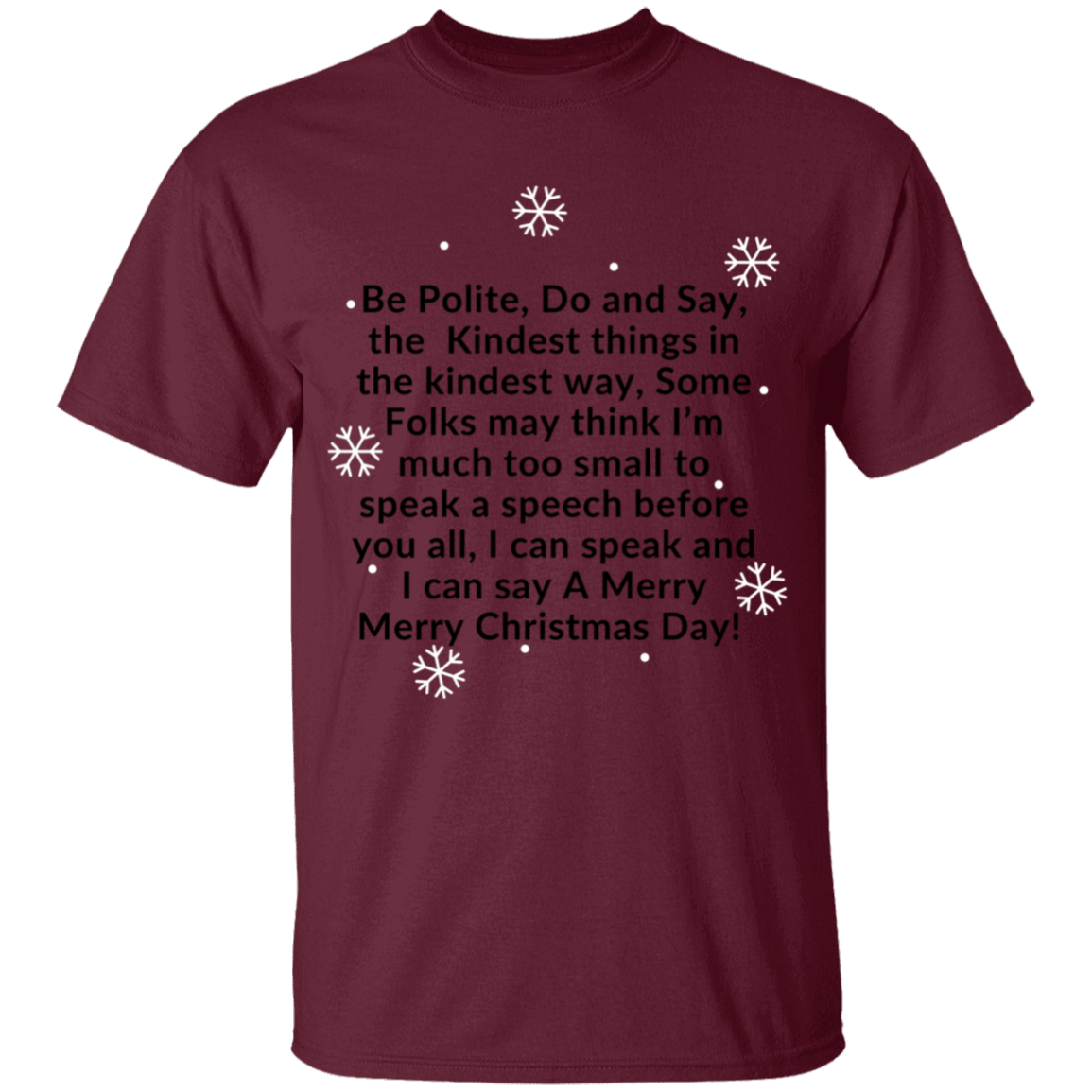 JAMES’S CHRISTMAS SPEECH BLK Font Be Polite, Do and Say, The Kindest things,...G500B Youth 5.3 oz 100% Cotton T-Shirt