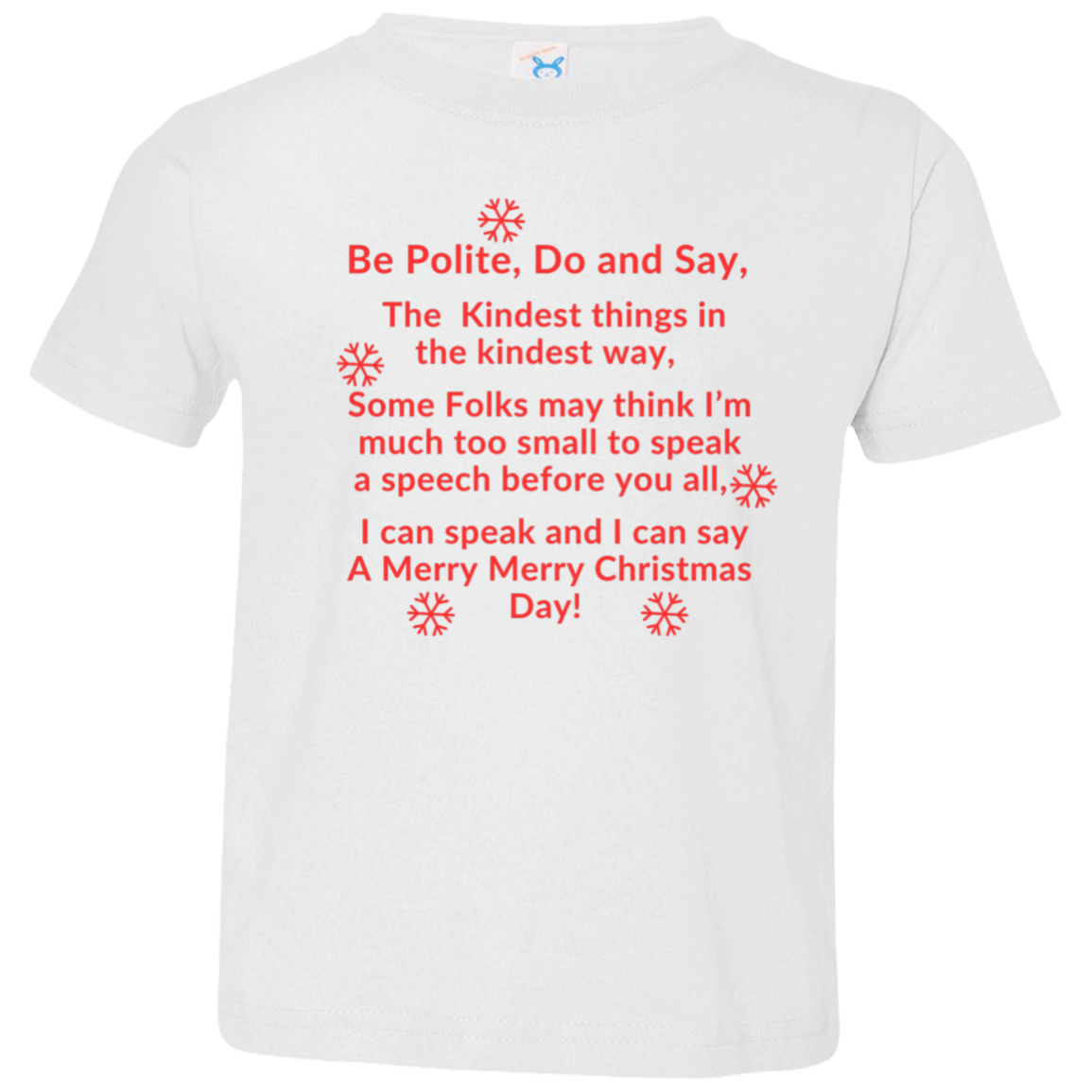 James’s Christmas Speech RED Be Polite, Do and Say, The Kindest things,...3321 Toddler Jersey T-Shirt