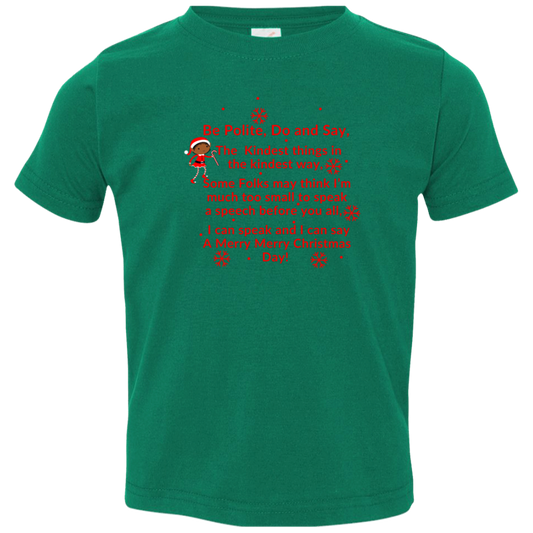 ELF SARAH’S CHRISTMAS SPEECH RED Font Be Polite, Do and Say, The Kindest things,...3321 Toddler Jersey T-Shirt