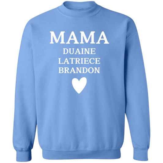 G180 Crewneck Pullover Sweatshirt: MAMA DUAINE LATRIECE BRANDON