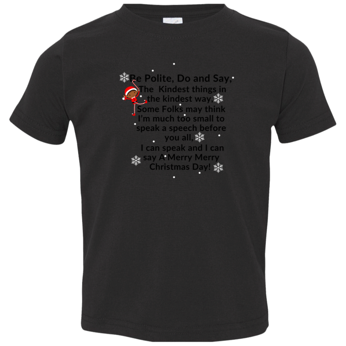 ELF JAMES CHRISTMAS SPEECH BLK Be Polite, Do and Say, The Kindest things,...Toddler Jersey T-Shirt