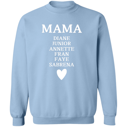 G180 Crewneck Pullover Sweatshirt: MAMA DIANE JUNIOR ANNETTE FRAN FAYE SABRENA