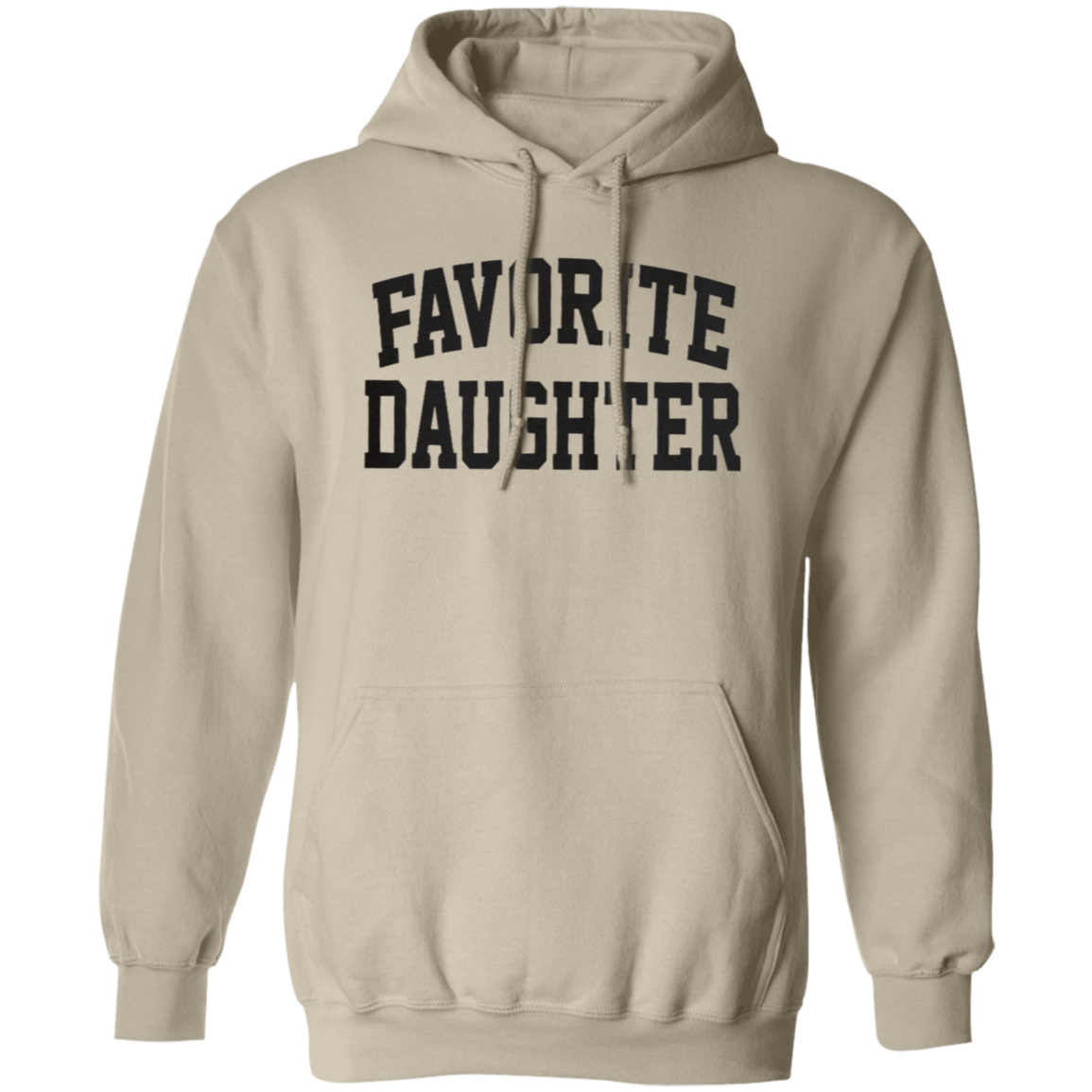 Pullover Hoodie: FAVORITE DAUGHTER SWEATSHIRT