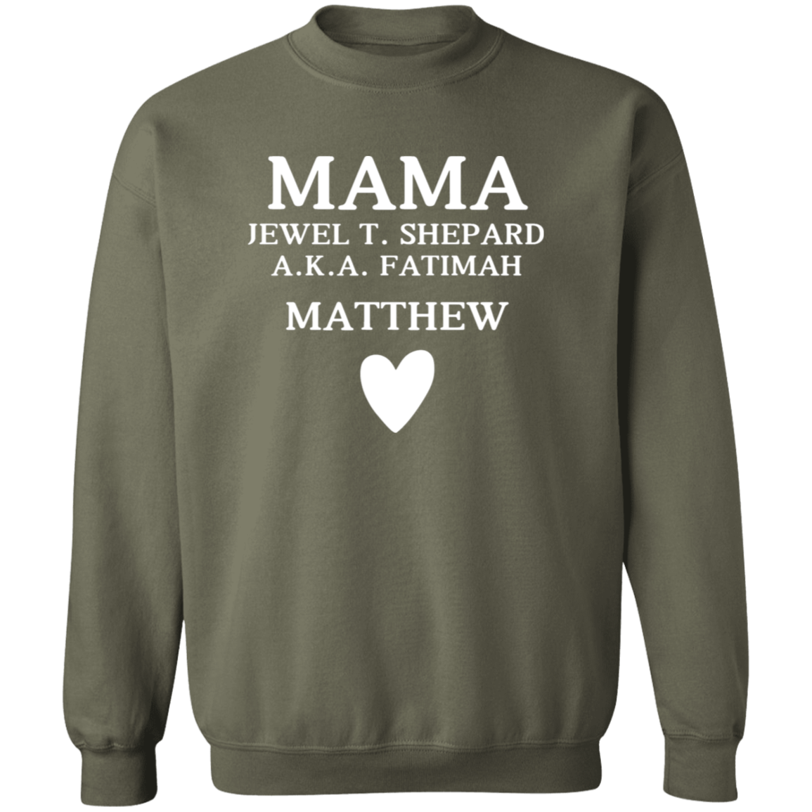 G180 Crewneck Pullover Sweatshirt: MAMA JEWEL T. SHEPARD MATTHEW