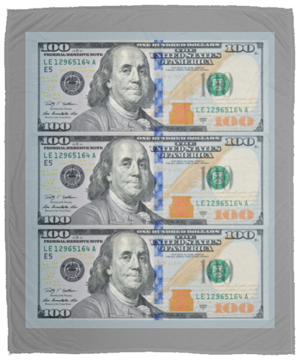 Plush Fleece Blanket - 50x60: $100 DOLLAR BILL BLANKET