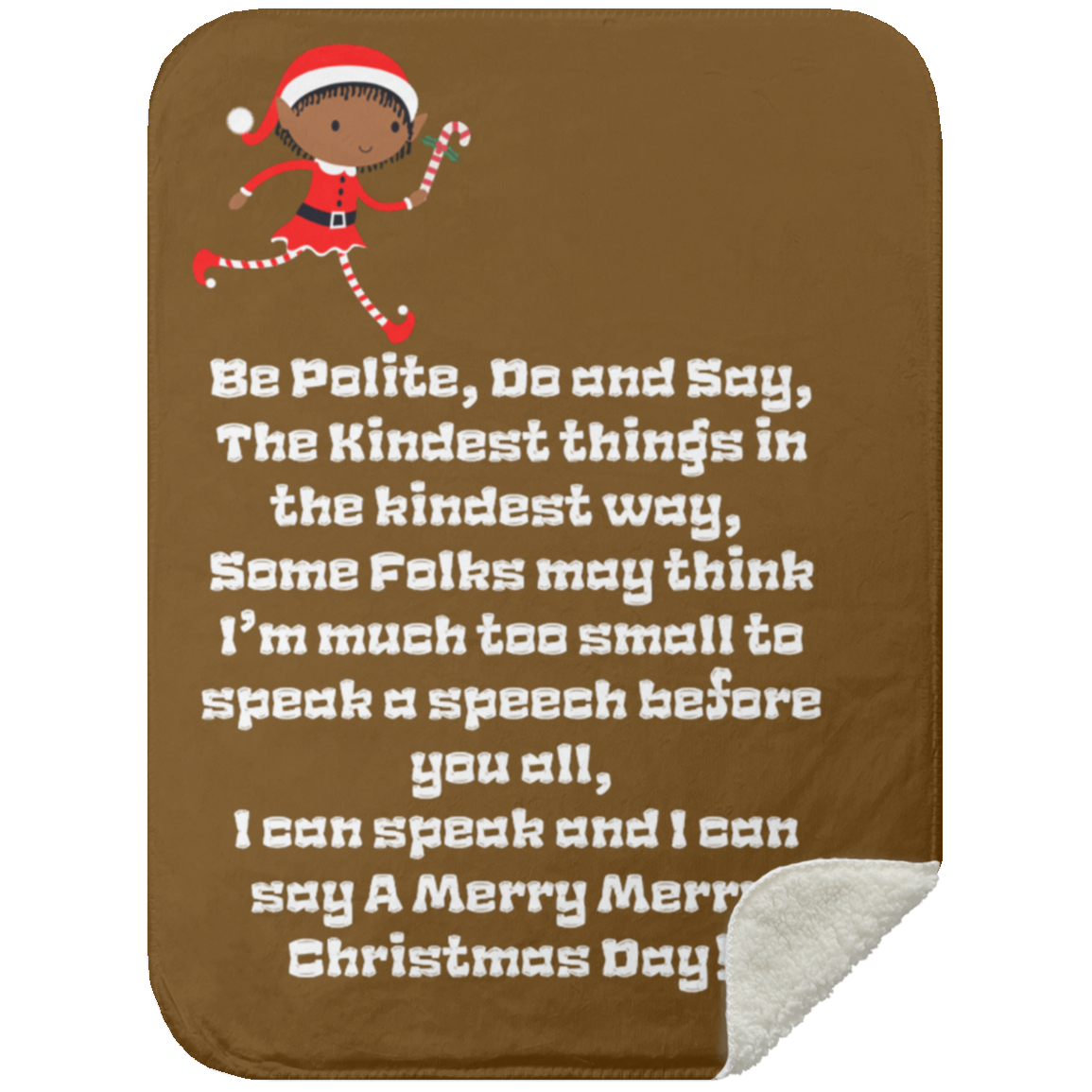 Premium Sherpa Blanket 30x40: ELF SARAH’S CHRISTMAS BLANKET BE POLITE, DO AND SAY, THE KINDEST THINGS,...