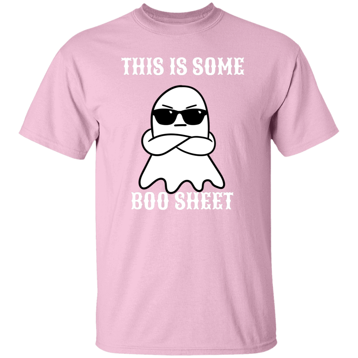 THIS IS SOME BOO SHEET G500 5.3 oz. T-Shirt