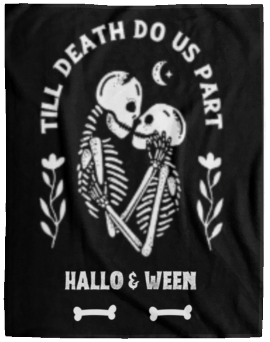 Plush Fleece Blanket - 60x80:  TILL DEATH DO US PART  HALLO & WEEN