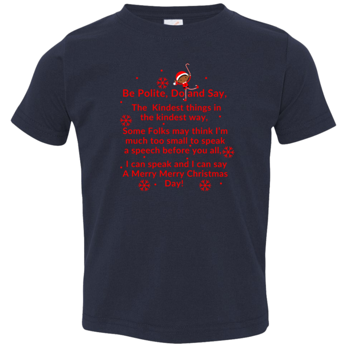 ELF JAMES’S CHRISTMAS SPEECH RED Be Polite, Do and Say, The Kindest things,...Toddler Jersey T-Shirt