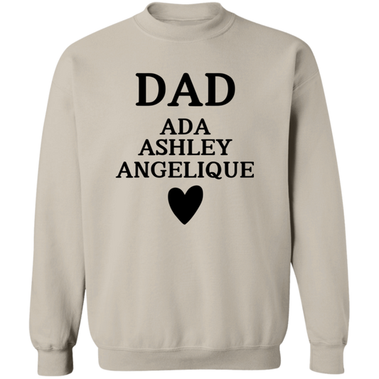 G180 Crewneck Pullover Sweatshirt: DAD ADA ASHLEY ANGELIQUE