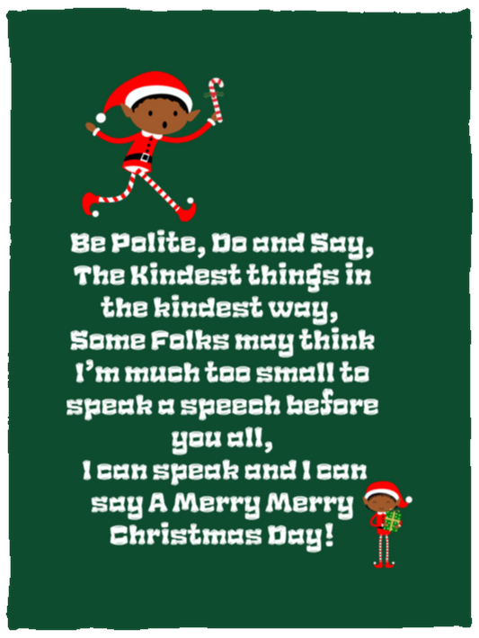 Plush Fleece Blanket - 30x40: ELF JAMES’S CHRISTMAS BLANKET BE POLITE, DO AND SAY, THE KINDEST  THINGS,...