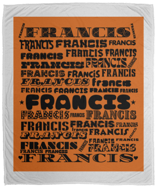 Plush Fleece Blanket - 50x60: FRANCIS NAME BLANKET