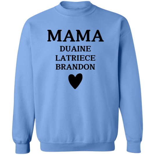 G180 Crewneck Pullover Sweatshirt: MAMA DUAINE LATRIECE BRANDON