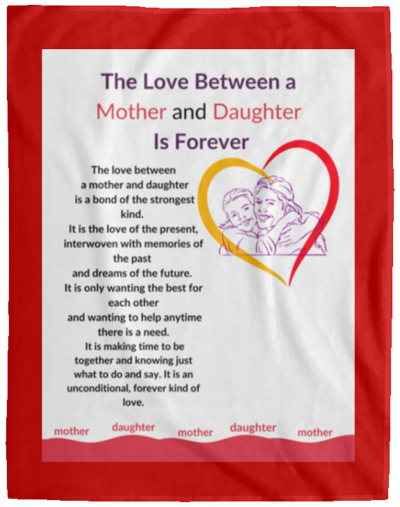 Plush Fleece Blanket - 60x80: The Love Between a Mother and Daughter Is Forever